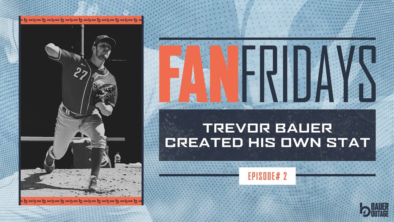 Trevor Bauer Created His Own Pitching Stat!? | Fan Fridays Ep 2
