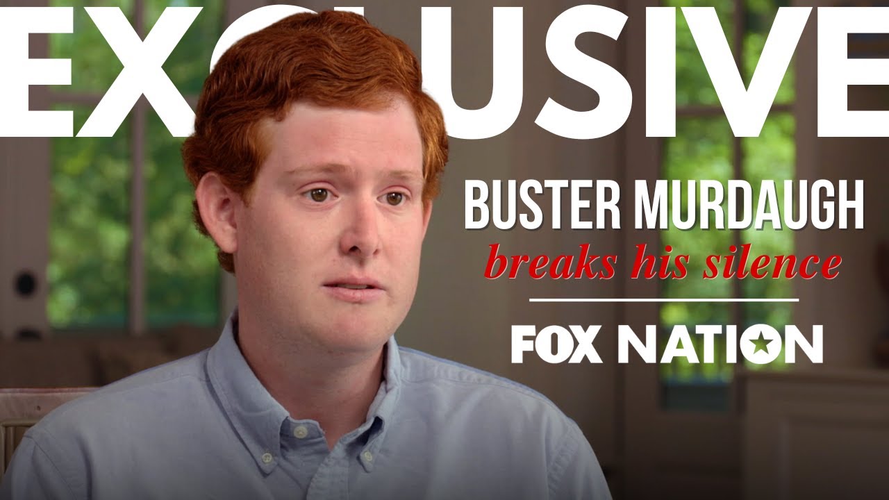 EXCLUSIVE: Buster Murdaugh breaks his silence on father's case | Fox Nation