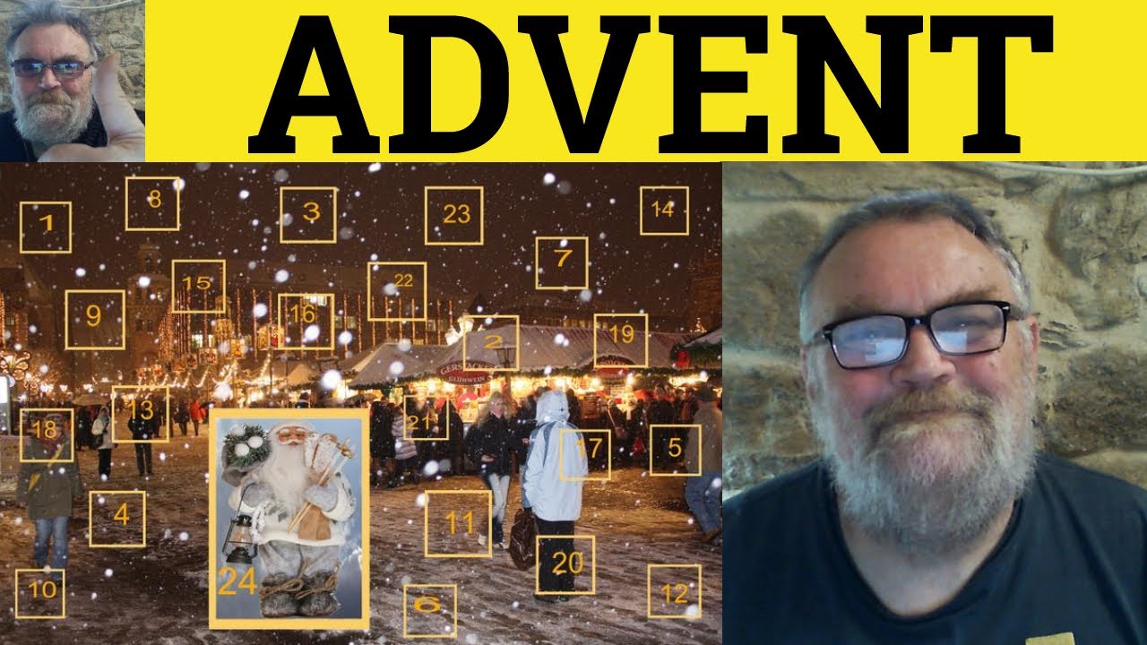 🔵 Advent Meaning - Advent Examples - Advent in a Sentence - Define Advent - British Pronunciation