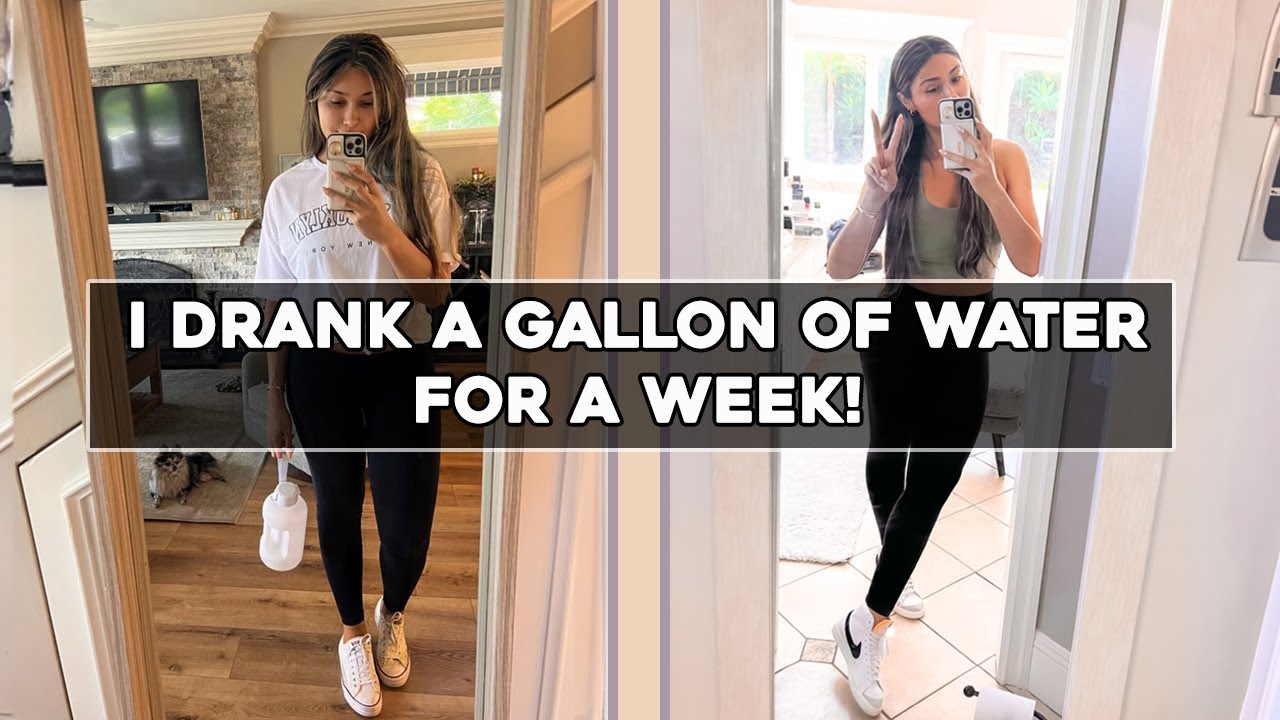 I Drank An Entire Gallon Of Water In A Week & Here's What Happened