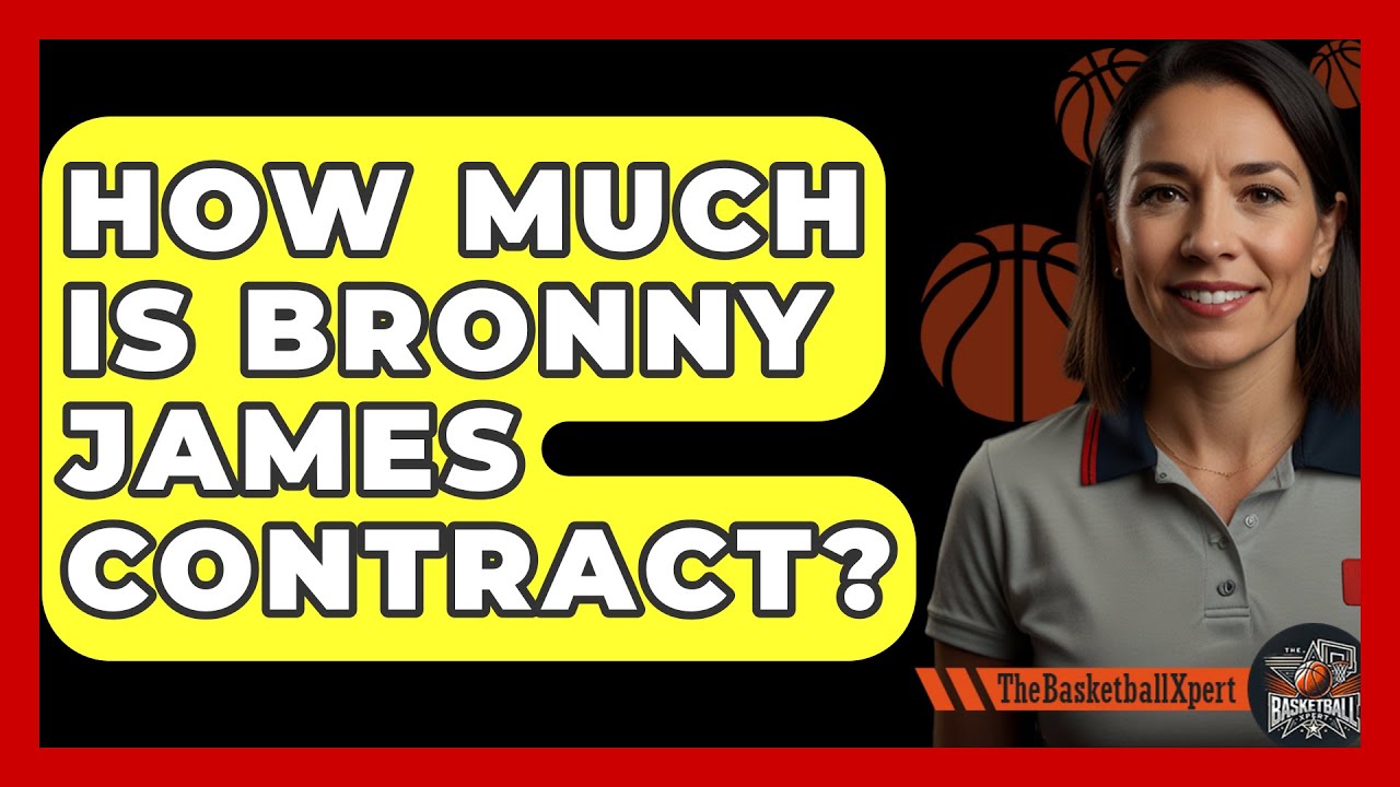 How Much Is Bronny James Contract? - The Basketball Xpert