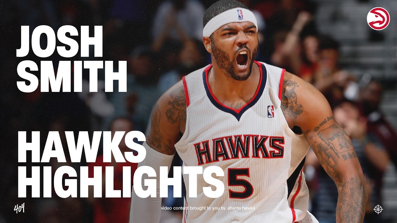 Josh Smith at the HIGHLIGHT FACTORY | Atlanta Hawks Career Highlights