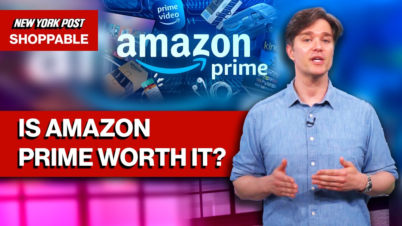 Is Amazon Prime worth it? Everything to know about the membership