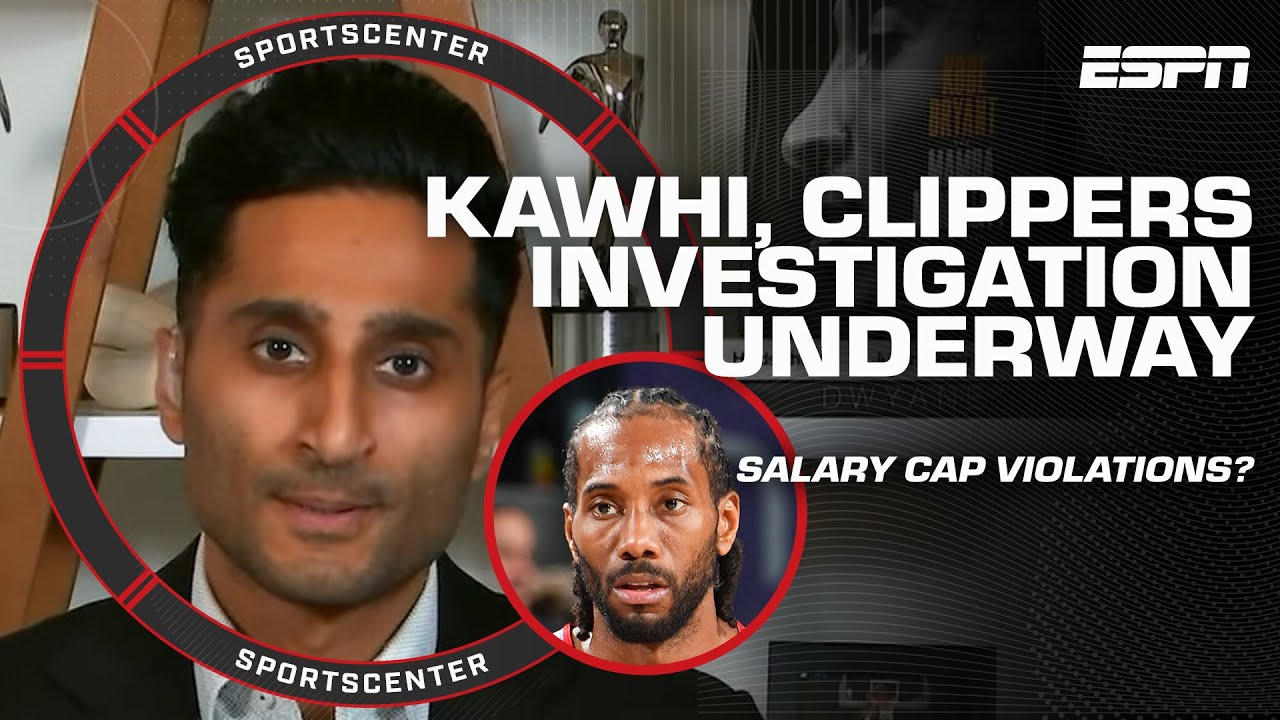 Shams: NBA investigation into Clippers, Kawhi Leonard underway | SportsCenter