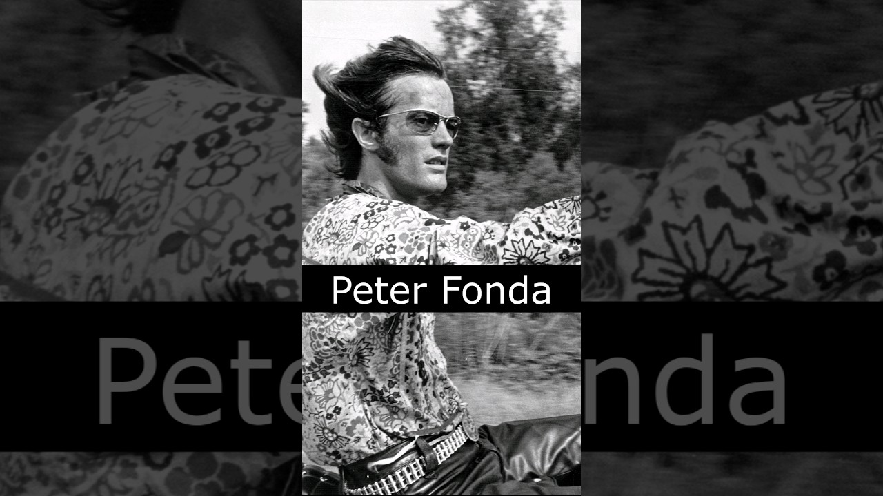 The Life and Death of Peter Fonda