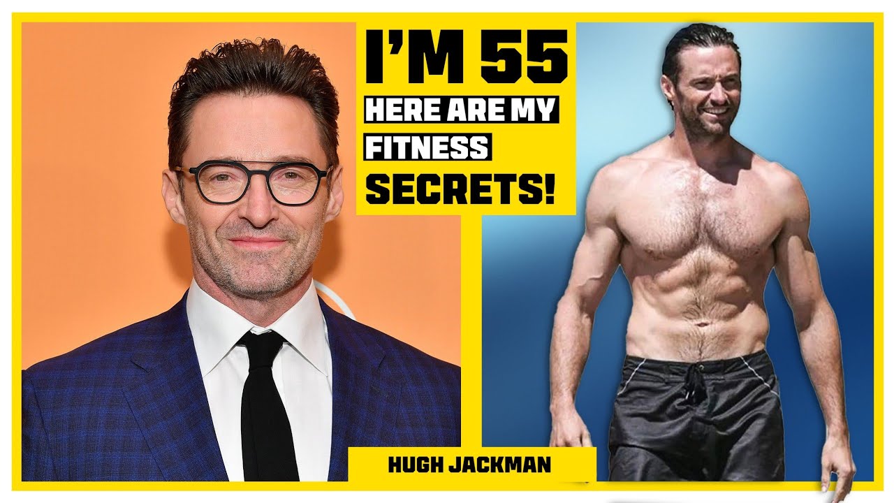 Hugh Jackman (Age 55) SCIENTIFIC Diet & Workout REVEALED | You won't believe it