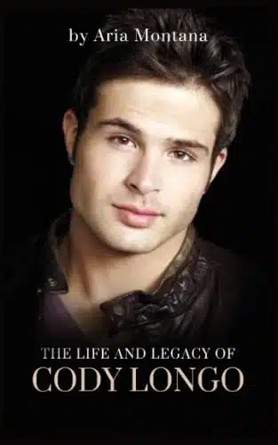 The Life And Legacy Of Cody Longo Learn All About The Personal Life, Career And Cause Of Tragic Death Of Legendary Actor (A Biography)